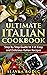 Ultimate Italian Cookbook: ...