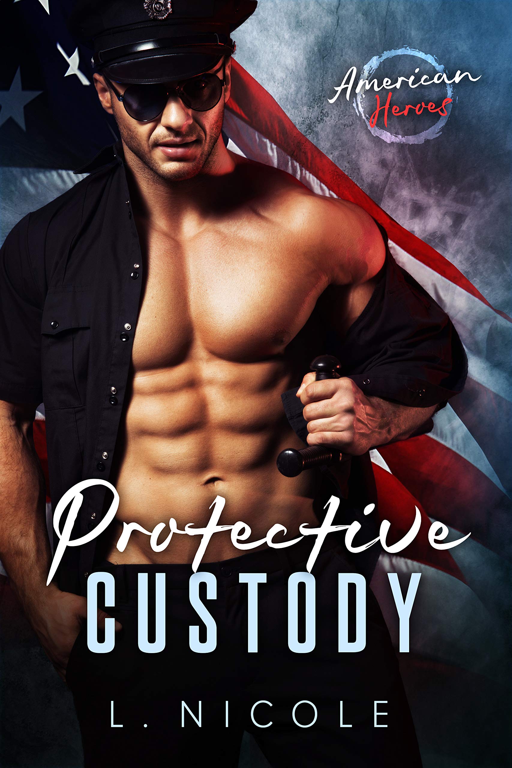 Protective Custody (American Heroes #8)