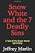 Snow White and the 7 Deadly Sins