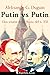 Putin vs Putin: Una visión ...