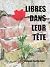 Libres dans leurs têtes