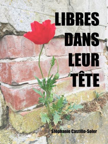 Libres dans leurs têtes