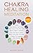 Chakra Healing Meditation P...