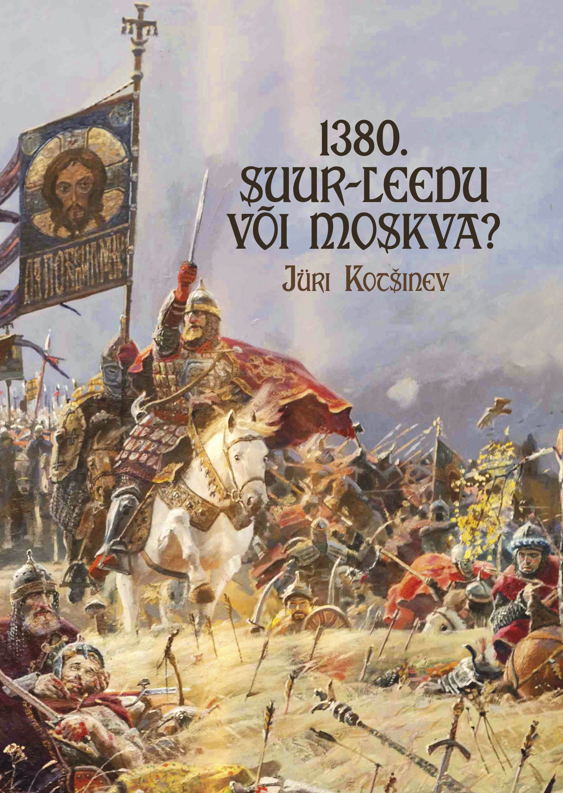 1380. Suur-Leedu või Moskva?
