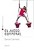 El juego corporal (Voces de la educación) by Daniel Calmels