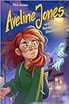 Aveline Jones und die Geister von Stormhaven by Phil Hickes