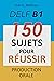 DELF B1 Production Orale - 150 sujets pour réussir by Jean K. Mathieu