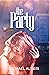 THE PARTY by Michael Altieri