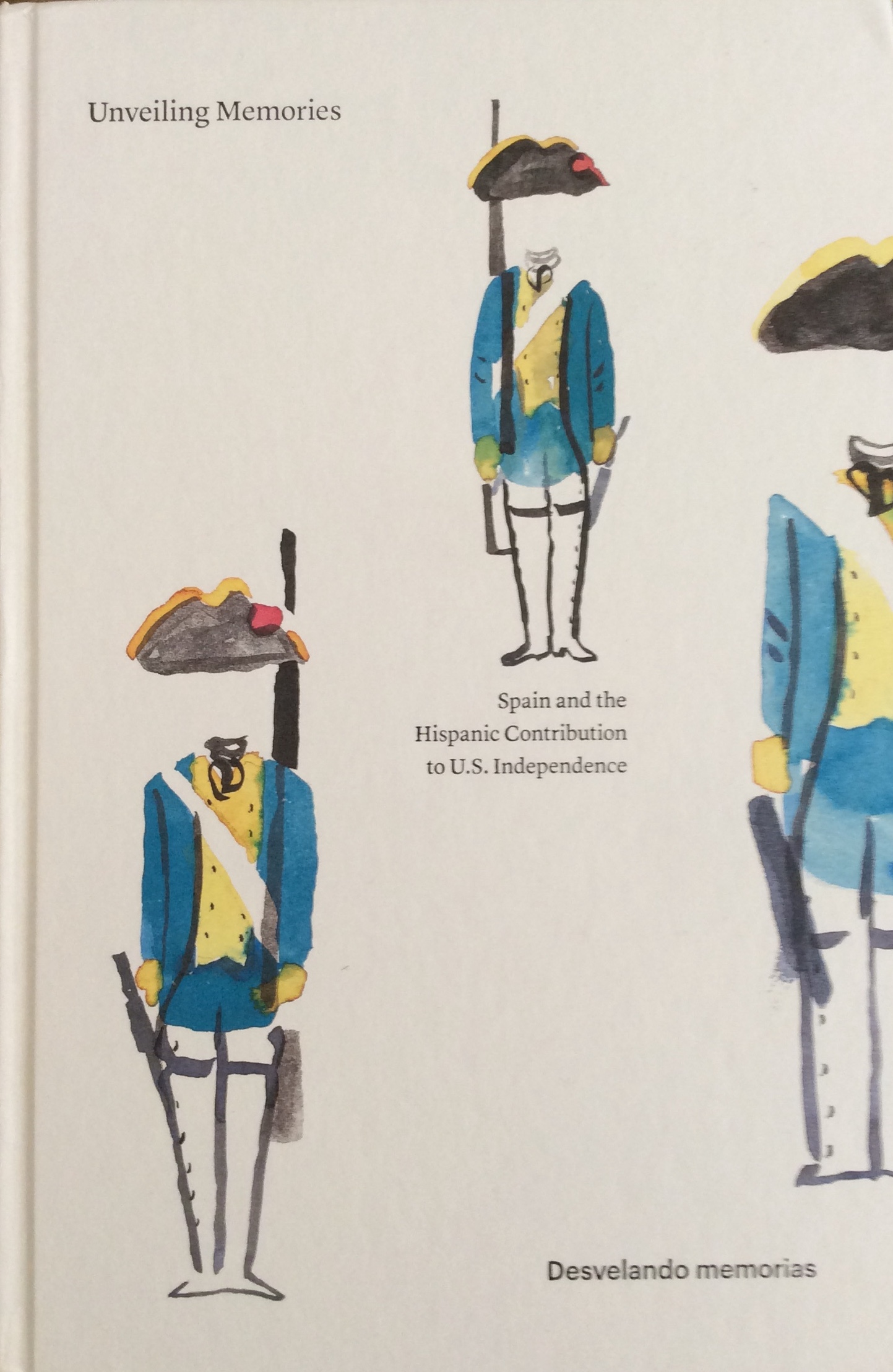 Spain and the Hispanic Contribution to U.S. Independence