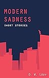 Modern Sadness: Short Stories