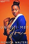 Until I Met You