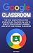 GOOGLE CLASSROOM: The 2020 ...