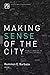 Making Sense of the City by Remmon Barbaza
