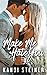 Make Me Hate You by Kandi Steiner