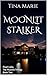 Moonlit Stalker (Pearl Lake, The Moonlit Trilogy #2)