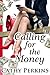 Calling for the Money (Holl...