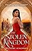 The Stolen Kingdom (The Stolen Kingdom #1)