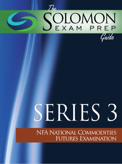 Solomon Exam Prep: Series 3 - NFA National Commodities Futures Examination