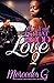 All I Want Is That Hood Love 2 by Mercedes G.