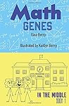 Math Genes: In the Middle Book 1