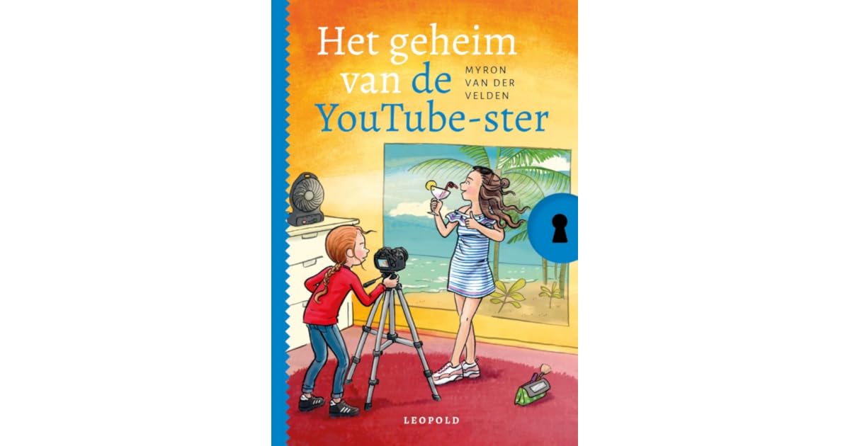Het geheim van de YouTube-ster by Myron van der Velden