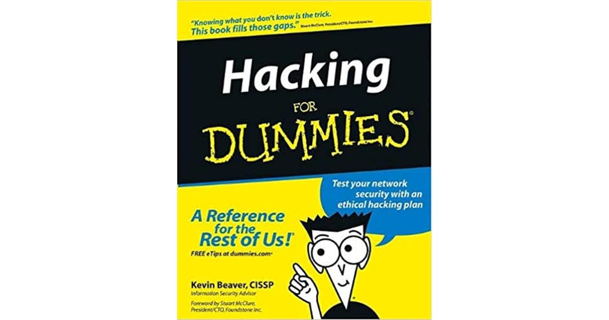 Hacking for Dummies Test your network security with an ethical hacking