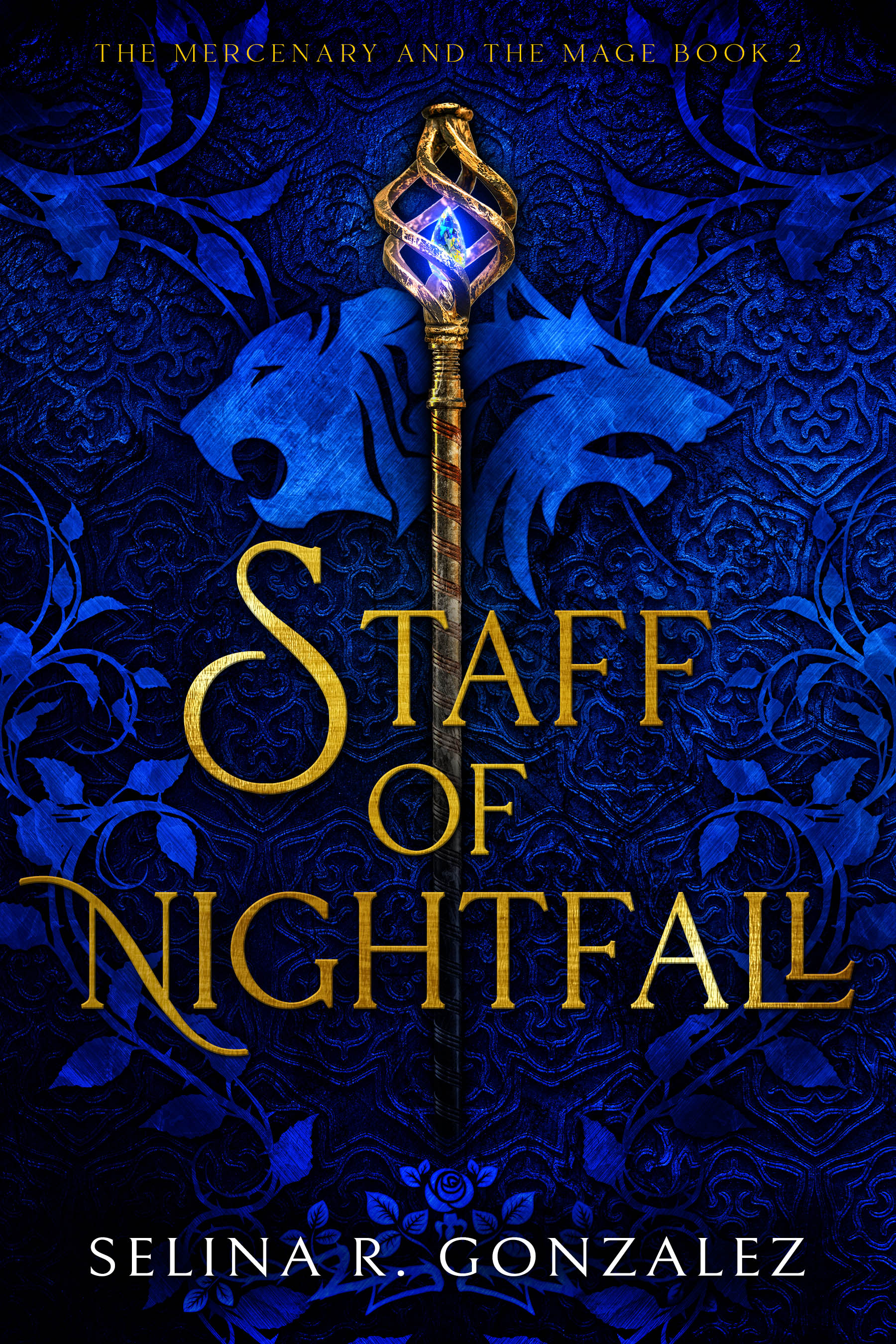 Staff of Nightfall (The Mercenary and the Mage, #2)