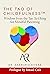 The Tao of Childfulness: Wisdom from the Tao Te Ching for Mindful Parenting