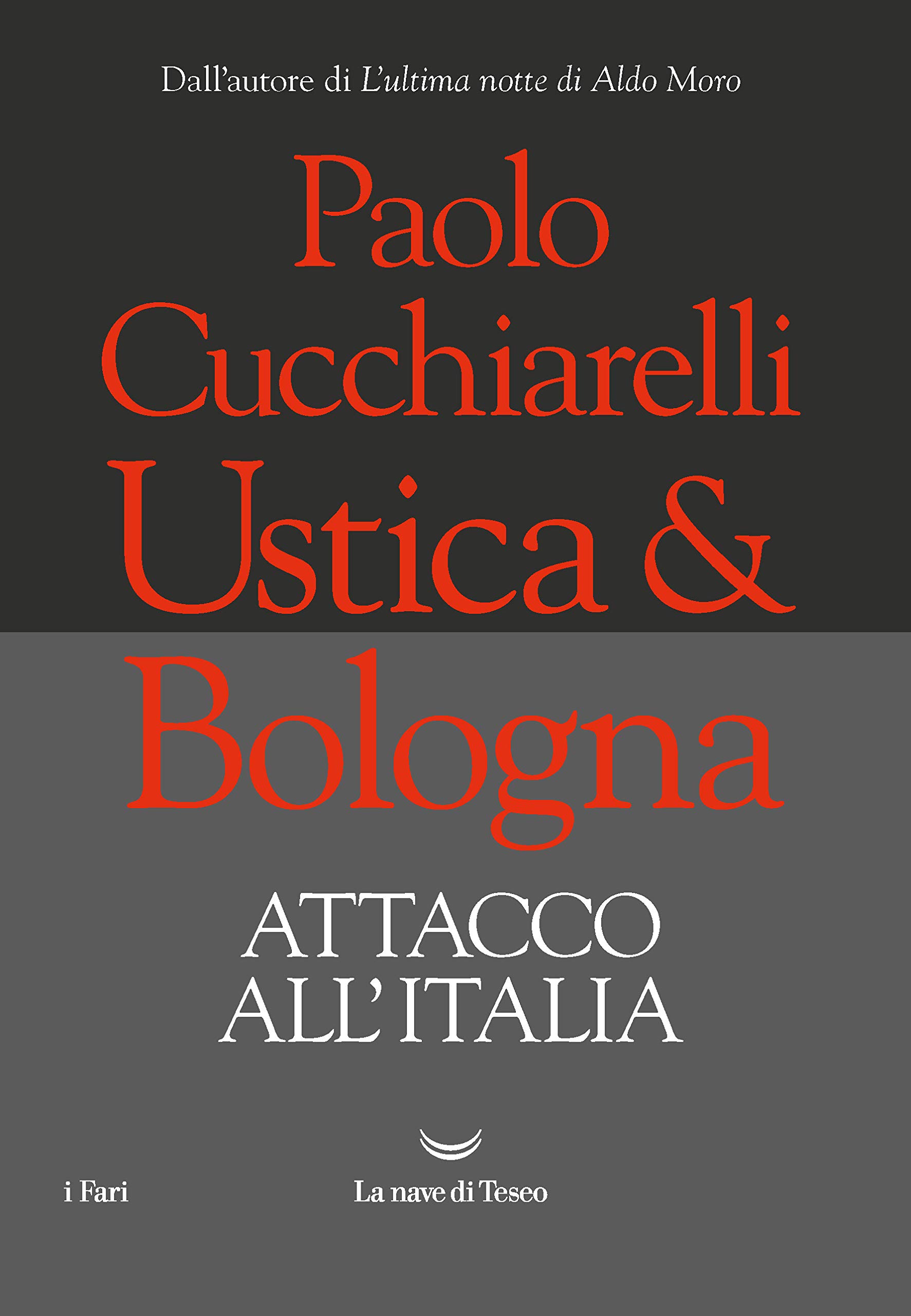Ustica&Bologna. Attacco all'Italia (Italian Edition)