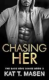 Book cover for Chasing Her (Dark Love, #3)