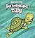 La tortuga Tilly/ Tilly the Turtle (¡Aventuras de mascotas!/ Pet Tales!) (Spanish Edition)