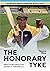 The Honorary Tyke: The Stor...