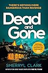 Dead and Gone by Sherryl Clark