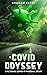 A Covid Odyssey: A fictional COVID-19 pandemic story