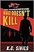 What Doesn't Kill (Inspector Thomas Sullivan Prequels #2)