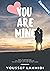 You Are Mine: Romance Novels