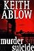 Murder Suicide: A Novel (Frank Clevenger Book 5)
