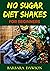 No Sugar Diet Shakes for Be...