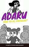 ADAKU: How to Be Popular?