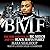 BMF: The Rise and Fall of B...