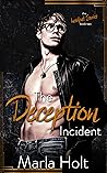The Deception Incident by Marla Holt