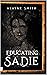 Educating Sadie