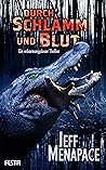 Durch Schlamm und Blut by Jeff Menapace