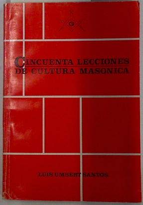 Cincuenta Lecciones De Cultura Masonica
