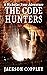 The Code Hunters: A Nicholas Foxe Adventure (Nicholas Foxe Archaelogical Adventures)