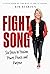 Fight Song: Six Steps to Pa...