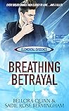 Breathing Betrayal