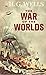 The War of the Worlds - H.G.Wells : Annotated