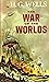 The War of the Worlds: (Annotated)