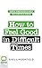 How to Feel Good in Difficult Times: Simple Strategies to Help You Survive and Thrive